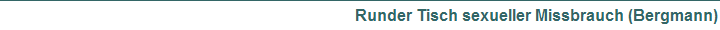 Runder Tisch sexueller Missbrauch (Bergmann)